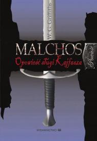 Malchos : opowieść sługi Kajfasza