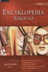 Encyklopedia szkolna : język polski - liceum