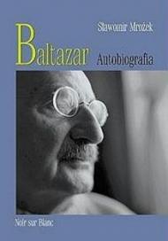 Baltazar : autobiografia