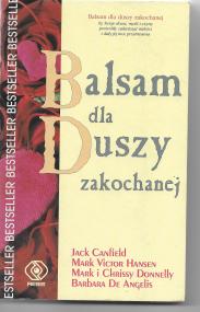 Balsam dla duszy zakochanej czyli Opowieści o miłości i związkach między ludźmi