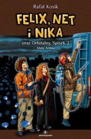 Felix Net i Nika oraz Orbitalny Spisek 2 Mała Armia Tom 6