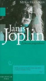 Janis Joplin Żywcem pogrzebana t.9