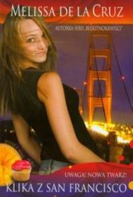 Klika z San Francisco Tom 1 Uwaga nowa twarz