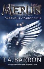 Merlin Księga 5 Skrzydła czarodzieja