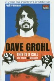 Dave Grohl Oto moje powołanie
