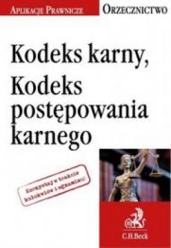 Kodeks karny Kodeks postępowania karnego Orzecznictwo