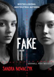 Fake it (Udawaj póki możesz)