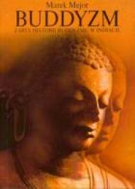 Buddyzm : zarys historii buddyzmu w Indiach