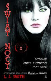 Świat Nocy 2: Wybrani, Anioł CIemności, Pakt Dusz