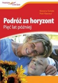 Podróż za horyzont : pięć lat później