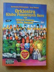 Orkiestra Klubu Pomocnych Serc czyli Monolog-wodospad Jurka Owsiaka