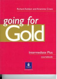 Going for gold : intermediate plus : coursebook