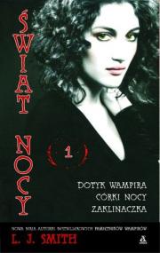 Świat Nocy 1: Dotyk wampira, Córki nocy, Zaklinaczka