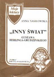 "Inny świat" Gustawa Herlinga-Grudzińskiego