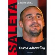 Saleta : łowca adrenaliny