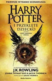 Harry Potter i przeklęte dziecko. Cz. 1 i 2