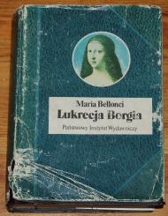 Lukrecja Borgia : jej życie i czasy