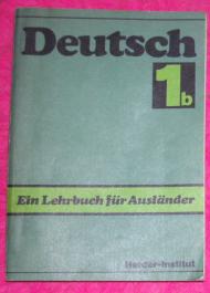 Deutsch : ein Lehrbuch für Ausländer. T. 1b, (21.-40. Lektion)