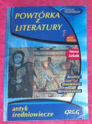 Powtórka z literatury : liceum, technikum. Cz. 1, Antyk, średniowiecze