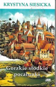 Gorzkie słodkie pocałunki