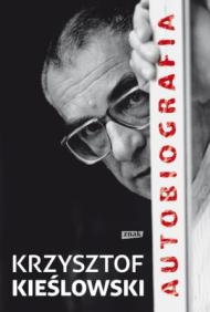 Autobiografia. Krzysztof Kieślowski