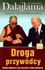 Droga przywódcy : studium buddyzmu i jego znaczenia w dobie globalizacji