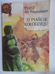 O Piaście Kołodzieju