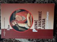 Poznać i zrozumieć Jezusa (tom I)