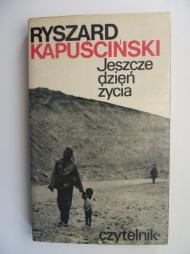 Jeszcze dzień życia      1 wydanie