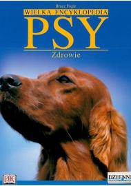 Wielka Encyklopedia. Psy. Zdrowie