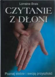 Czytanie z dłoni : poznaj siebie i swoją przyszłość
