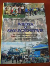 Wiedza o społeczeństwie : podręcznik dla liceum ogólnokształcącego, liceum profilowanego i technikum : zakres podstawowy