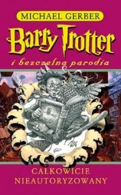Barry Trotter i bezczelna parodia