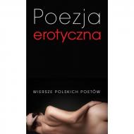 Poezja erotyczna : wiersze polskich poetów