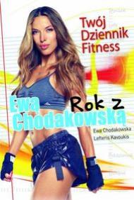 Rok z Ewą Chodakowską Twój dziennik fitness