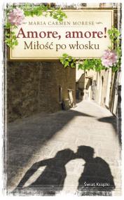 Amore, amore! - miłość po włosku