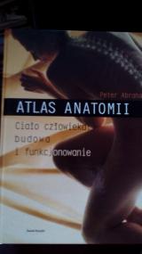 Atlas anatomii : ciało człowieka : budowa i funkcjonowanie