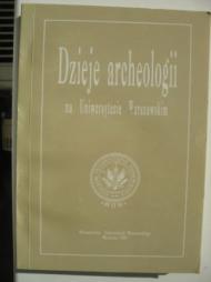 Dzieje archeologii na Uniwersytecie Warszawskim