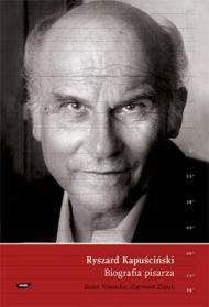 Ryszard Kapuściński : biografia pisarza
