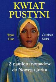 Kwiat pustyni : z namiotu nomadów do Nowego Jorku